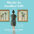 Cover Art for 9781681413648, Maybe in Another Life by Taylor Jenkins Reid