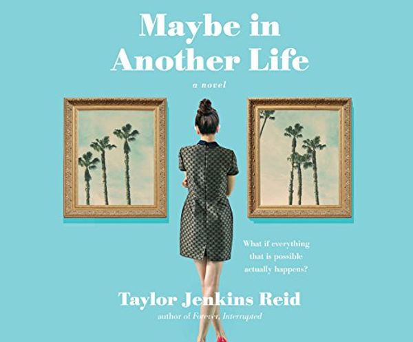 Cover Art for 9781681413648, Maybe in Another Life by Taylor Jenkins Reid