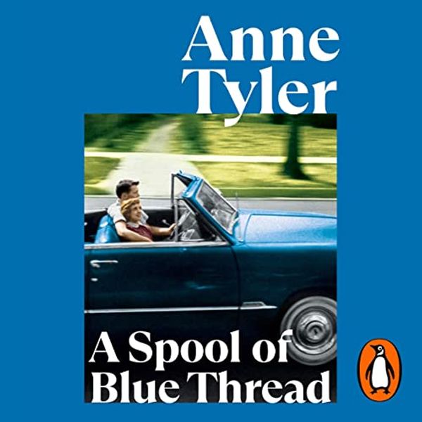 Cover Art for B00SLRCYEO, A Spool of Blue Thread by Anne Tyler