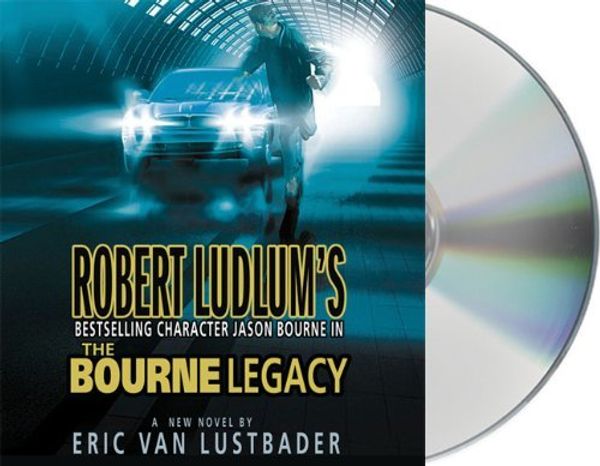 Cover Art for B00SCU2XGY, By Eric Van Lustbader The Bourne Legacy (Abridged) [Audio CD] by Eric Van Lustbader