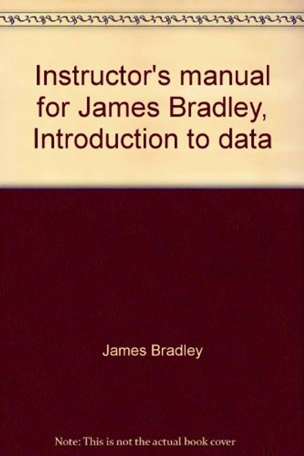 Cover Art for 9780030628931, Instructor's manual for James Bradley, Introduction to data by James Bradley