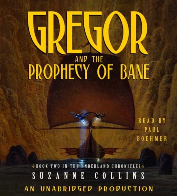 Cover Art for 9780307282682, Gregor and the Prophecy of Bane by Suzanne Collins