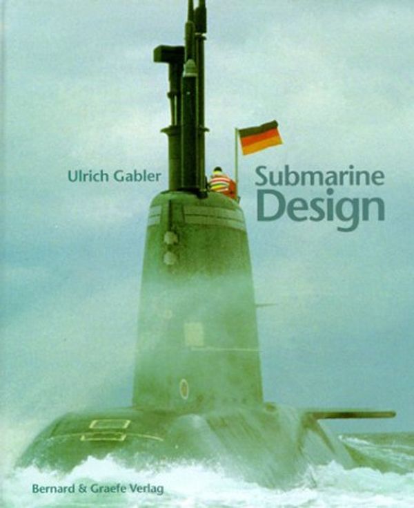 Cover Art for 9783763762026, Submarine Design by Ulrich Gabler