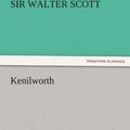 Cover Art for 9783842440234, Kenilworth by Sir Walter Scott