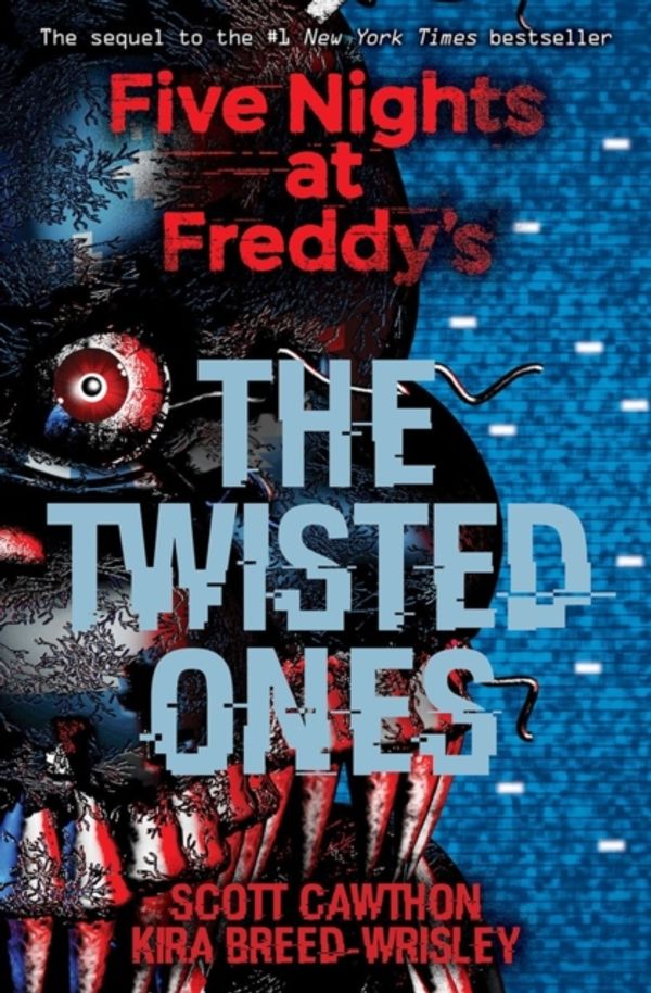 Cover Art for 9781338139303, Five Nights at Freddy's: The Twisted Ones by Scott Cawthon