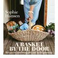 Cover Art for 9781760634599, A Basket by the Door by Sophie Hansen