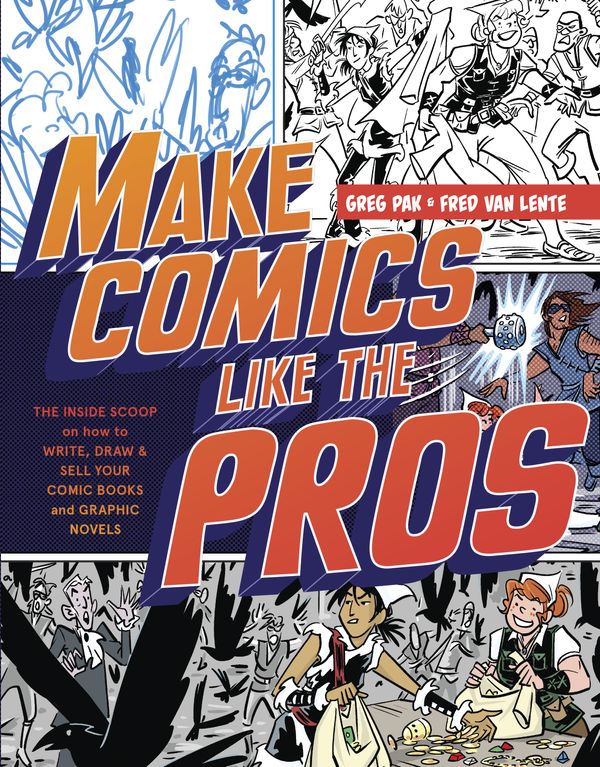 Cover Art for 9780385344630, Make Comics Like The Pros by Greg Pak, Fred Van Lente