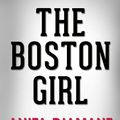 Cover Art for 1230001219937, The Boston Girl: A Novel by Anita Diamant Conversation Starters by dailyBooks