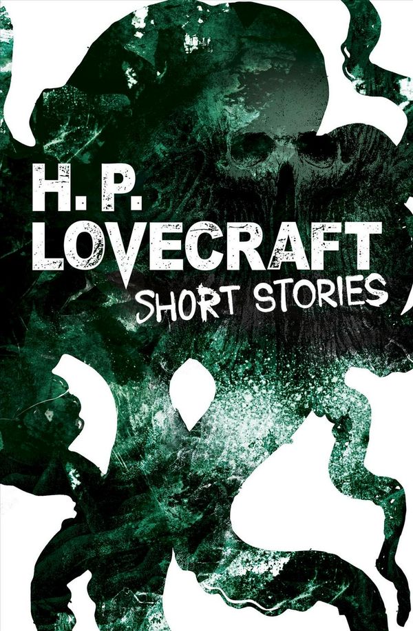 Cover Art for 9781788285407, H. P. Lovecraft Short Stories by H P. Lovecraft