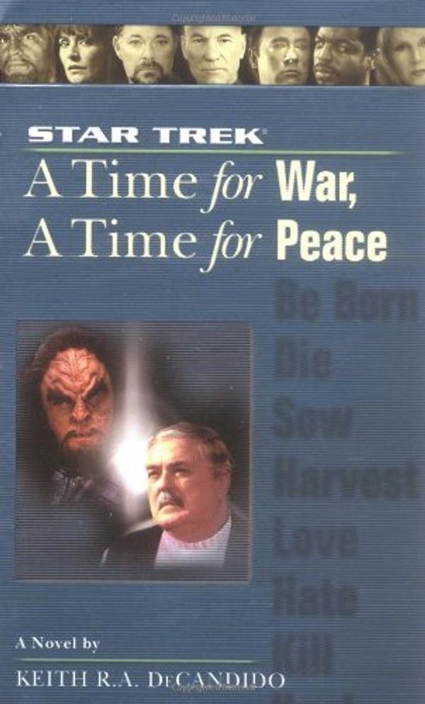 Cover Art for 9780743491792, A Time for War and a Time for Peace by Keith R. a. DeCandido