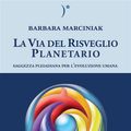 Cover Art for 9788862156004, La Via del Risveglio Planetario - Saggezza Pleiadiana per l'evoluzione umana by Barbara Marciniak