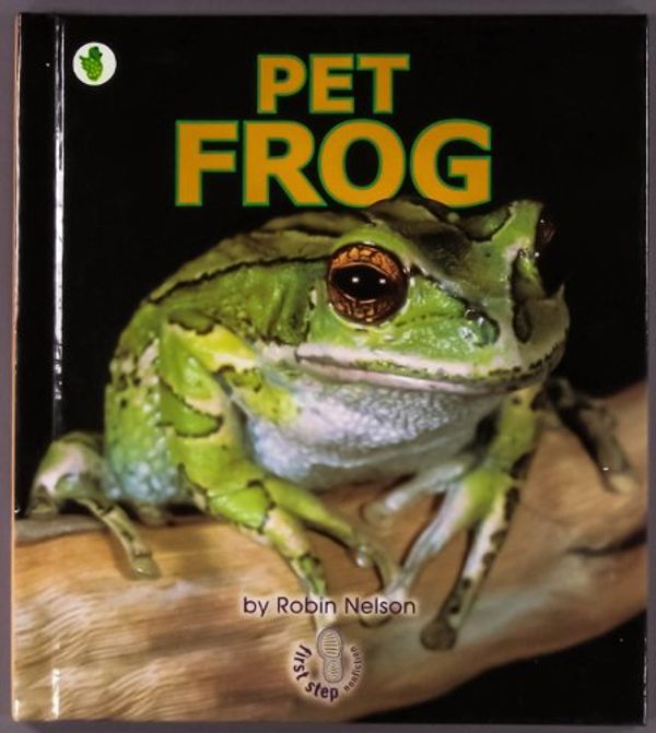 Cover Art for 9780822512714, Pet Frog by Robin Nelson