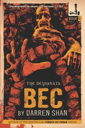 Cover Art for 9780316013901, The Demonata #4: Bec by Darren Shan