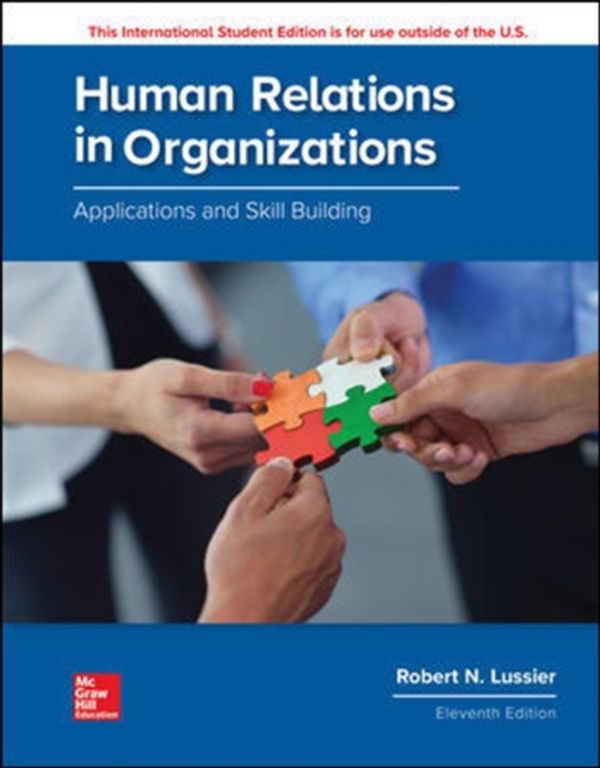 Cover Art for 9781260098112, Human Relations In OrgApplications And Skill Building 11E by Robert N. Lussier