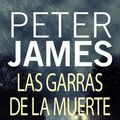 Cover Art for 9788499185002, Las Garras de la Muerte by Peter James