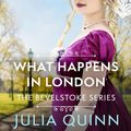 Cover Art for 9781405551106, What Happens In London by Julia Quinn