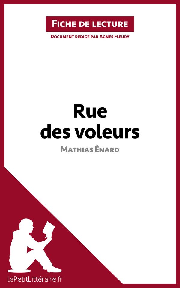 Cover Art for 9782806253101, Rue des voleurs de Mathias Énard (Fiche de lecture) by Agnès Fleury