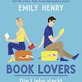 Cover Art for 9783426529409, Book Lovers - Die Liebe steckt zwischen den Zeilen: Roman by Emily Henry