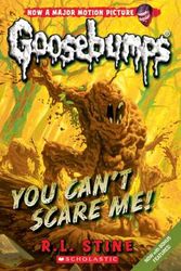Cover Art for 9781760273101, Goosebumps Classic#17 You Can't Scare Me! by R Stine