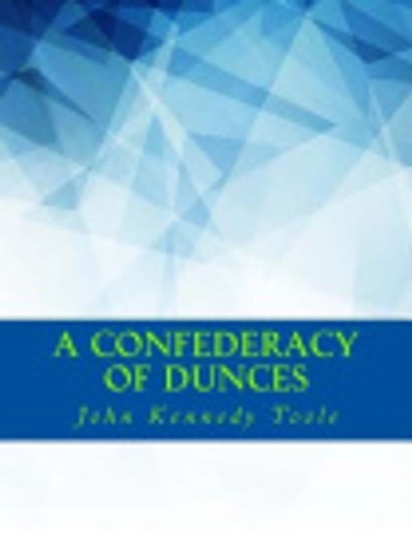Cover Art for 9781987758481, A Confederacy of Dunces by John Kennedy Toole