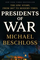 Cover Art for 9780307409607, Presidents of War by Michael Beschloss