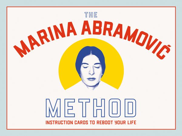 Cover Art for 9781913947316, The Marina Abramovic Method: Instruction Cards to Reboot Your Life by Marina Abramovic