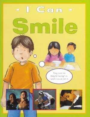 Cover Art for 9780749644710, Smile (I Can) by Sarah Levete