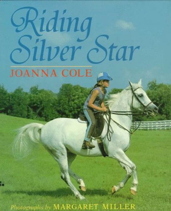 Cover Art for 9780688138967, Riding Silver Star by Joanna Cole
