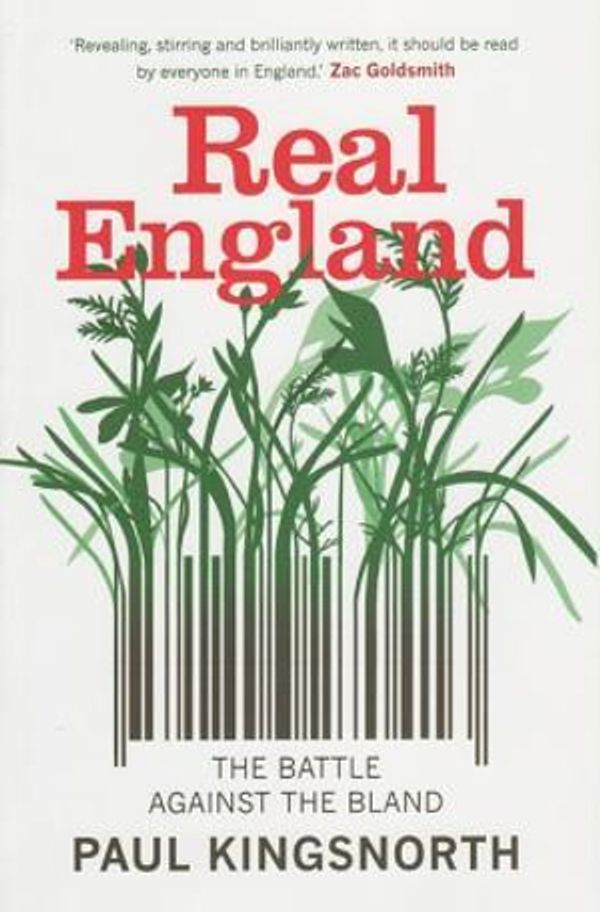 Cover Art for 9781846274336, Real England by Paul Kingsnorth