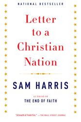 Cover Art for 9780307278777, Letter to a Christian Nation by Sam Harris