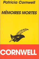 Cover Art for 9782702478363, MÃ©moires mortes by Patricia Cornwell