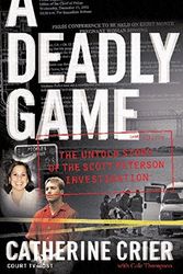 Cover Art for 9780060766122, A Deadly Game by Catherine Crier, Cole Thompson
