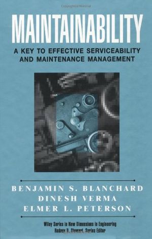 Cover Art for 9780471591320, Maintainability by Blanchard, Benjamin S., Verma, Dinesh C., Peterson, Elmer L.