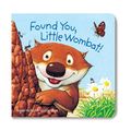 Cover Art for 9781402715990, Found You, Little Wombat! by Charles Fuge, Angela McAllister