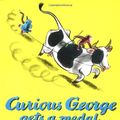 Cover Art for 0046442185592, Curious George Gets a Medal by H. A Rey