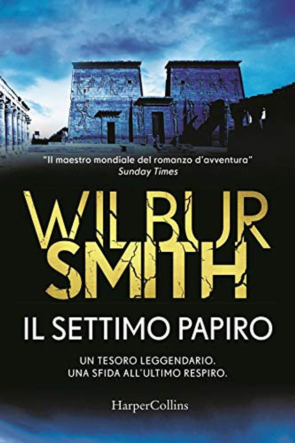 Cover Art for 9788869057748, Il settimo papiro by Wilbur Smith