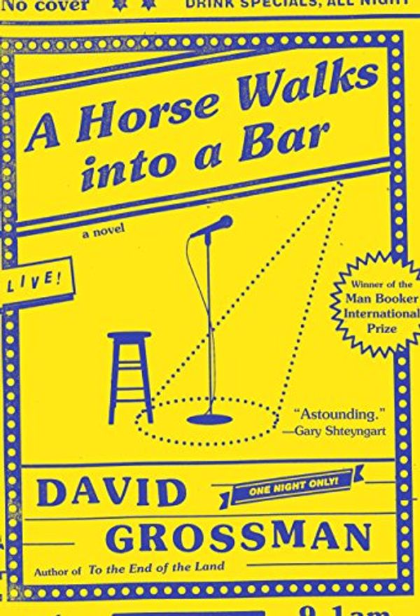 Cover Art for 9780451493989, A Horse Walks into a Bar by David Grossman