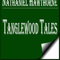 Cover Art for 1230000318327, Tanglewood Tales by Nathaniel Hawthorne