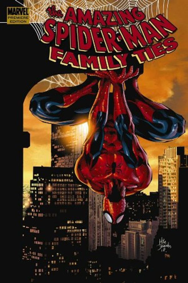 Cover Art for 9780785138259, Spider-Man: Family Ties Premiere HC (Amazing Spider-Man) by Hachette Australia