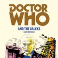 Cover Art for 9781446417034, Doctor Who and the Daleks by David Whitaker