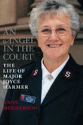 Cover Art for 9780732280222, An Angel in the Court: The Life of Major Joyce Harmer by Anne Henderson