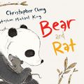 Cover Art for 9781760896287, Bear and Rat by Christopher Cheng