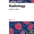 Cover Art for 9781118294147, Lecture Notes: Radiology by Pradip R. Patel