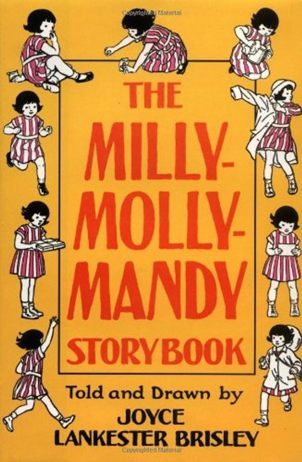 Cover Art for 0046442453325, Milly-Molly-Mandy Storybook by Joyce Lankester Brisley