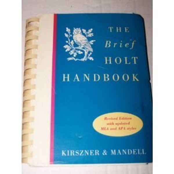 Cover Art for 9780155011663, The brief Holt handbook by Laurie G Kirszner