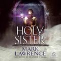 Cover Art for 9781980027539, Holy Sister by Mark Lawrence