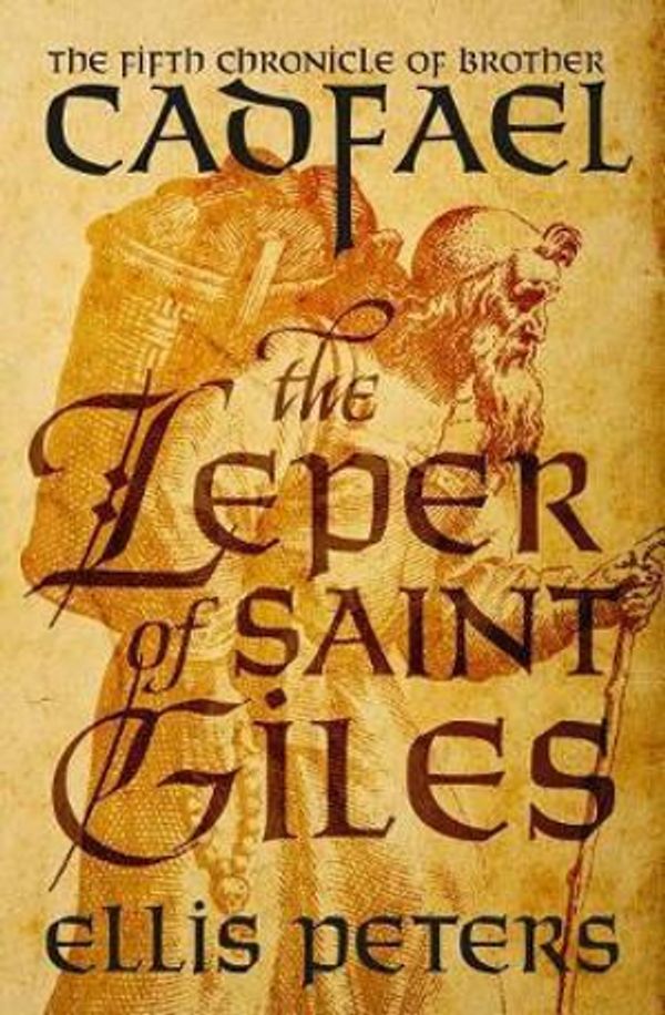 Cover Art for 9781504048453, The Leper of Saint Giles (Chronicles of Brother Cadfael) by Ellis Peters