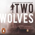 Cover Art for 9780143792567, Two Wolves by Tristan Bancks