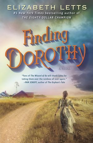 Cover Art for 9780525622116, Finding Dorothy by Elizabeth Letts