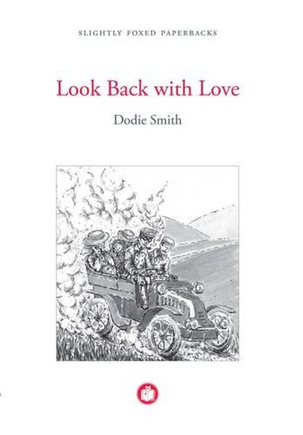 Cover Art for 9781906562687, Look Back with Love by Dodie Smith